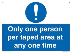 Only one person per taped area at any one time